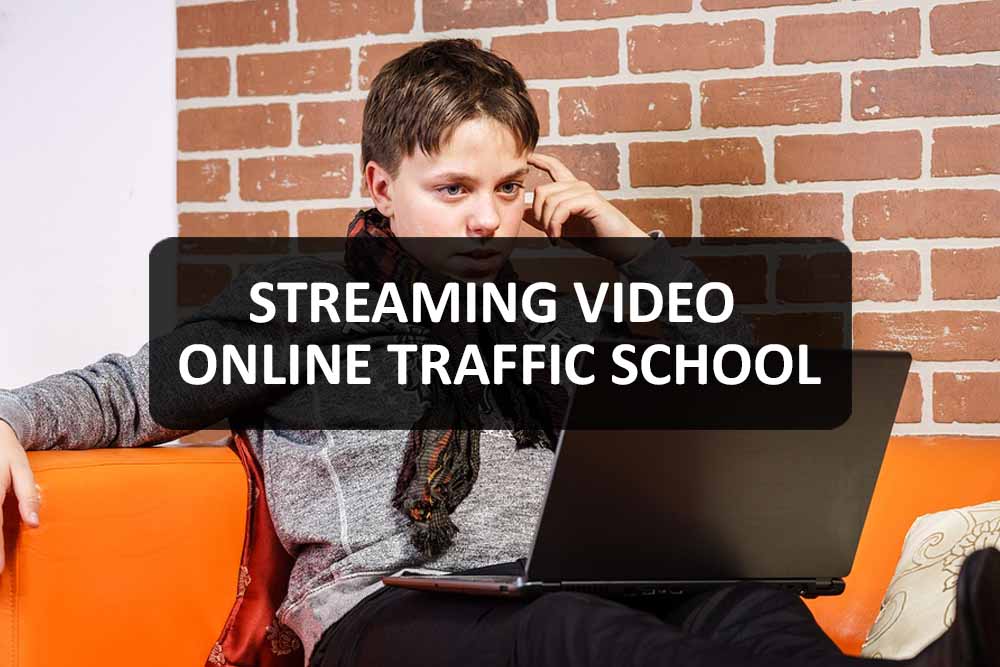 Streaming Video Online Traffic School