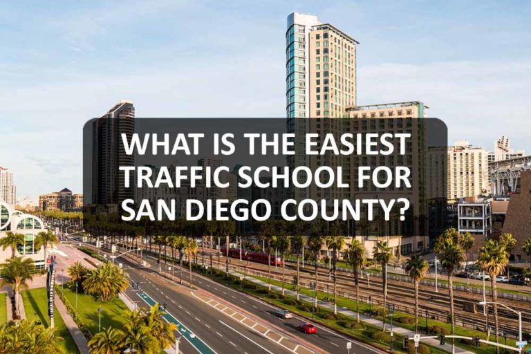 What Is The Easiest Traffic School For San Diego County 