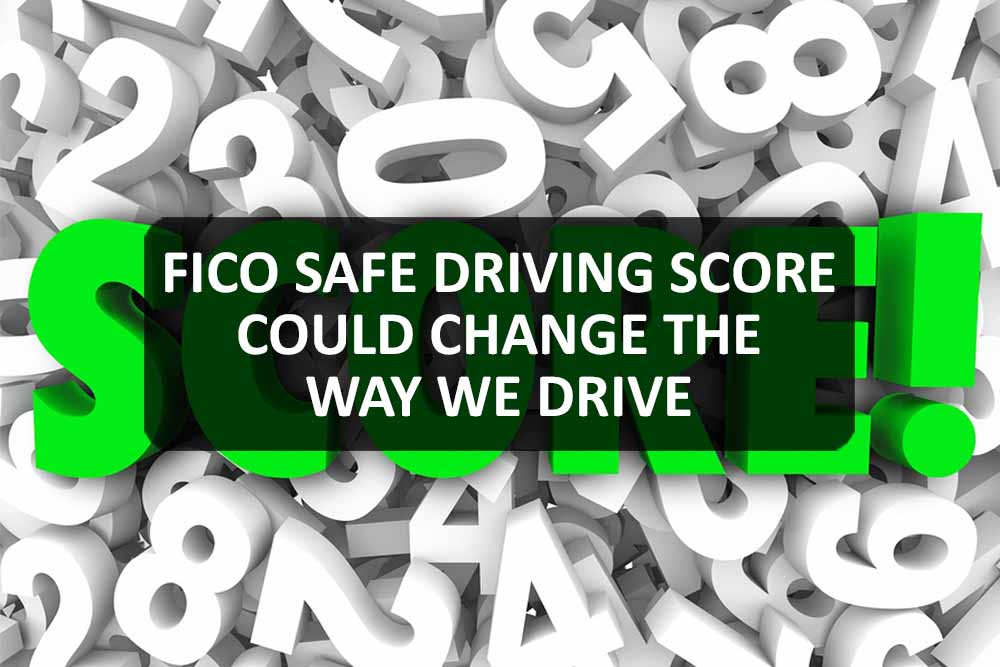 FICO Safe Driving Score Could Chage The Way We Drive