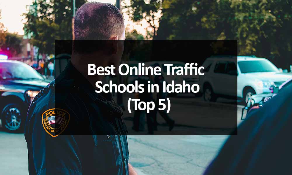 Best Online Traffic Schools in Idaho (Top 5) Traffic School Critics