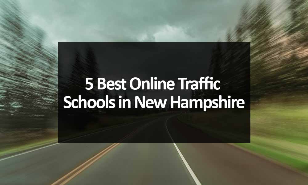 5 Best Online Traffic Schools in New Hampshire