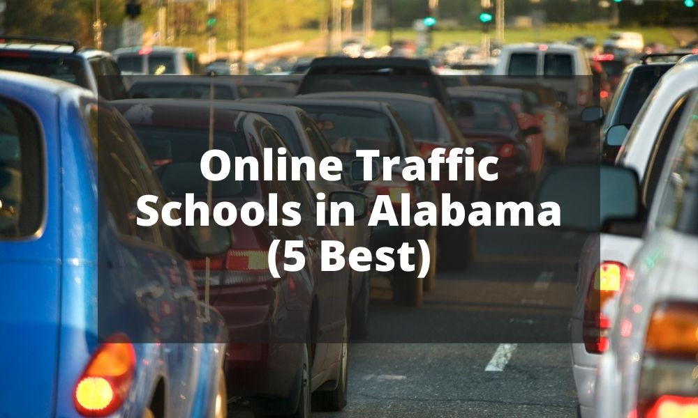 Online Traffic Schools in Alabama (5 Best)