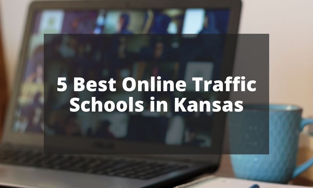 5 Best Online Traffic Schools in Kansas