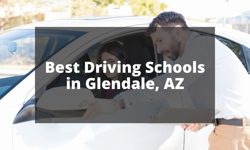 Best Driving Schools in Glendale, AZ