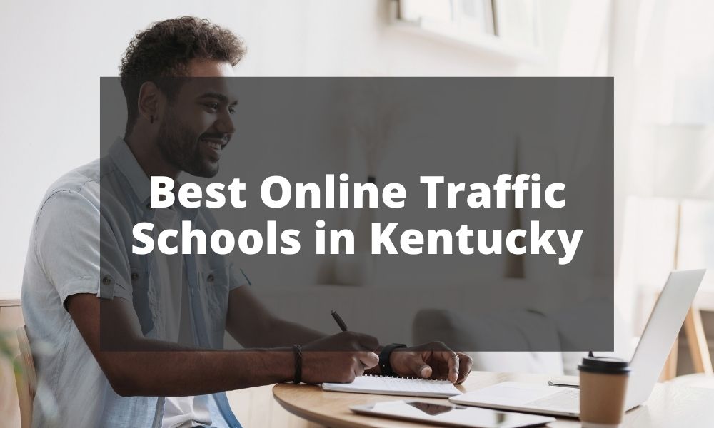 Best Online Traffic Schools in Kentucky