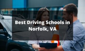 Best Driving Schools in Norfolk, VA